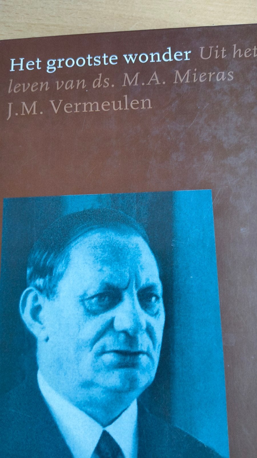 Het grootste wonder. JM Vermeulen, Boeken, Ophalen of Verzenden, Zo goed als nieuw, JM Vermeulen, Christendom | Protestants