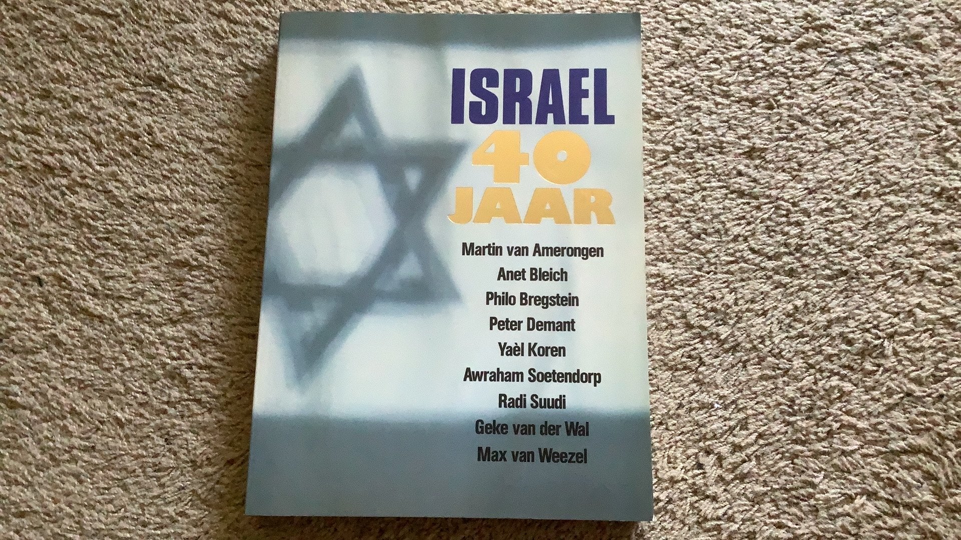 Israel 40 jaar. Martin van Amerongen / Soetendorp e.a., 20e eeuw of later, Ophalen of Verzenden, Zo goed als nieuw, Azië