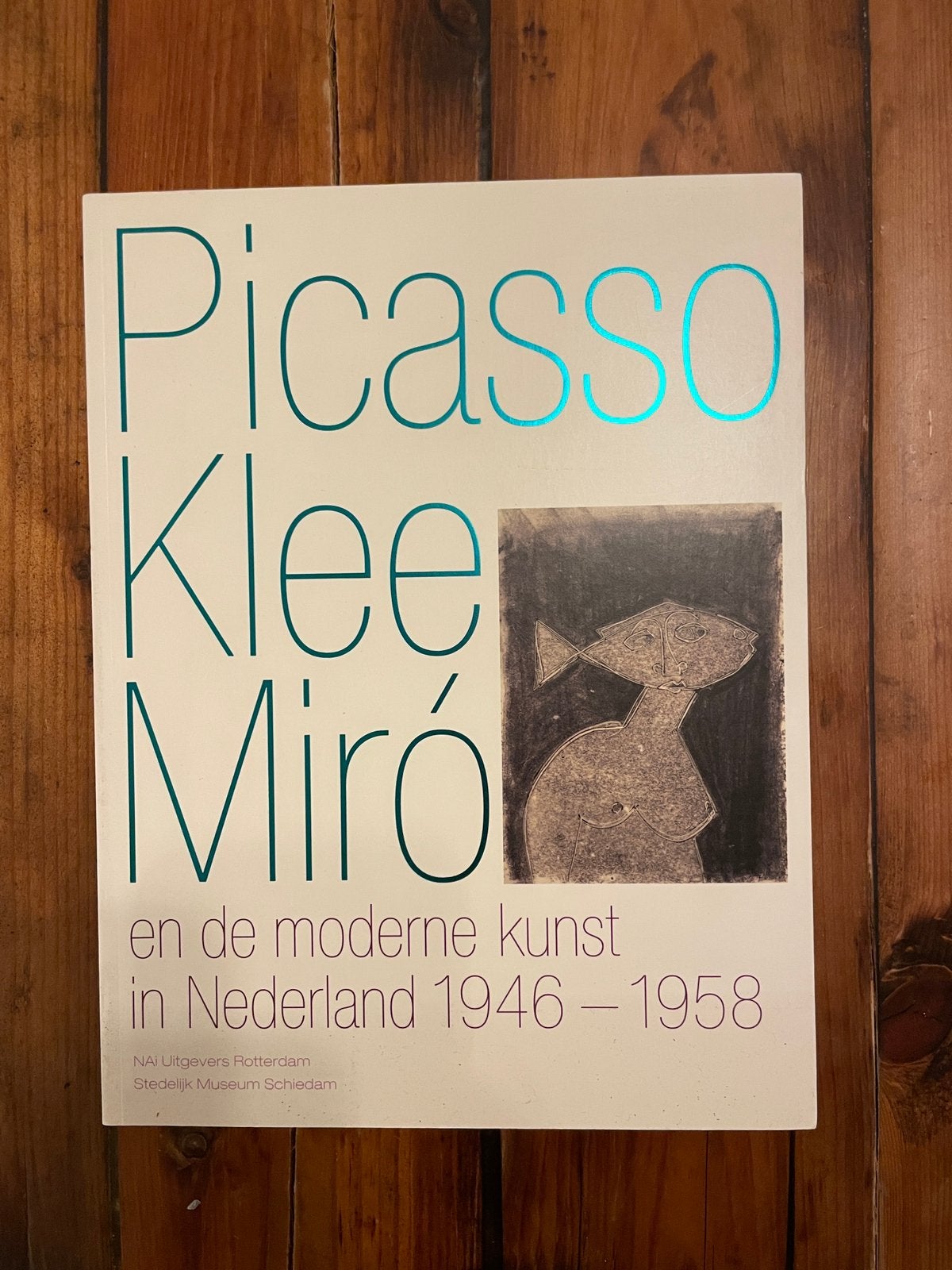 Picasso Klee Miro en de moderne kunst in Nederland 1946-1958, Ophalen of Verzenden, Zo goed als nieuw, Overige onderwerpen