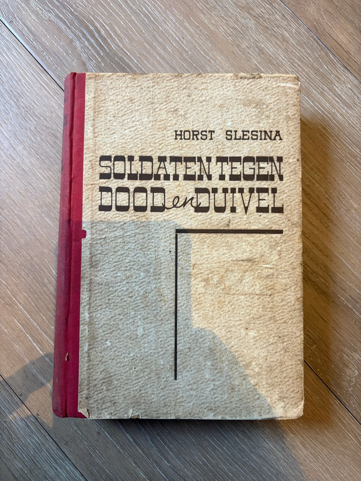 Soldaten Tegen Dood en Duivel - Horst Slesina (1943), Ophalen of Verzenden