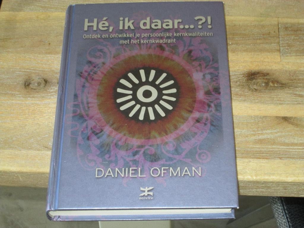 Hé , ik daar ...?! Daniel Ofman, Ophalen of Verzenden, Nieuw, Management