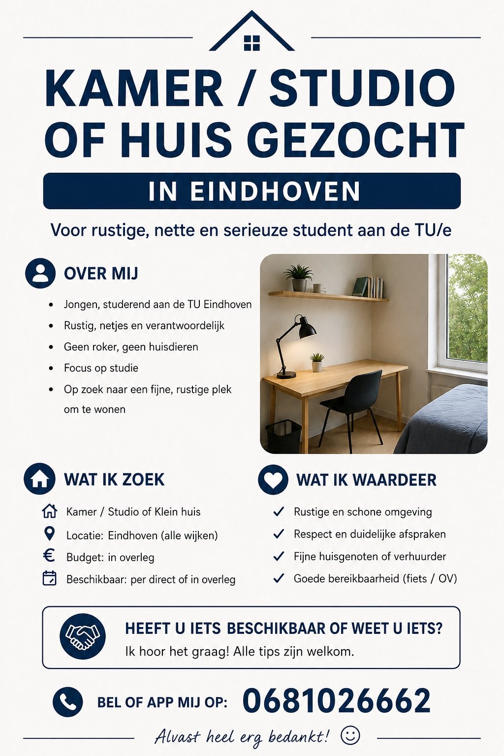Serieuse studerende jongen zoekt woning in eindhoven, Huizen en Kamers