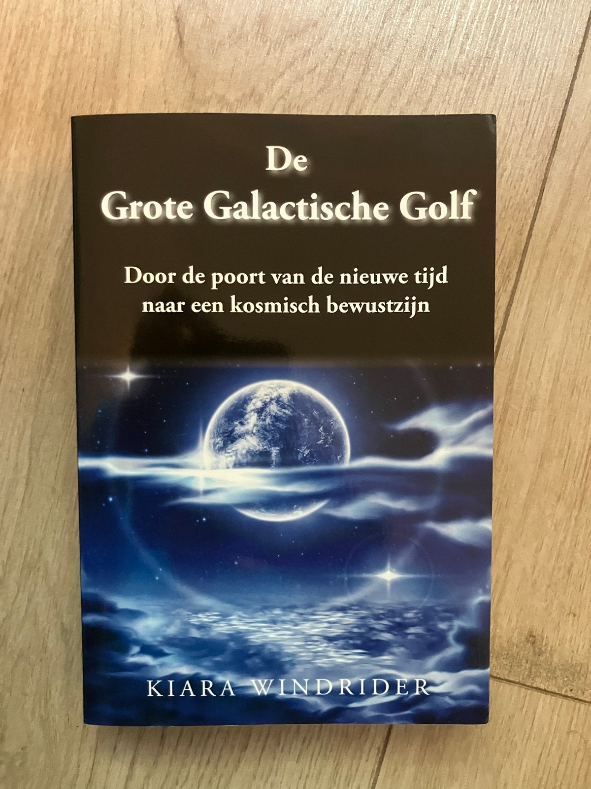 De Grote Galactische Golf - Kiara Windrider (Zo goed als nie, Ophalen of Verzenden, Zo goed als nieuw, Spiritualiteit algemeen