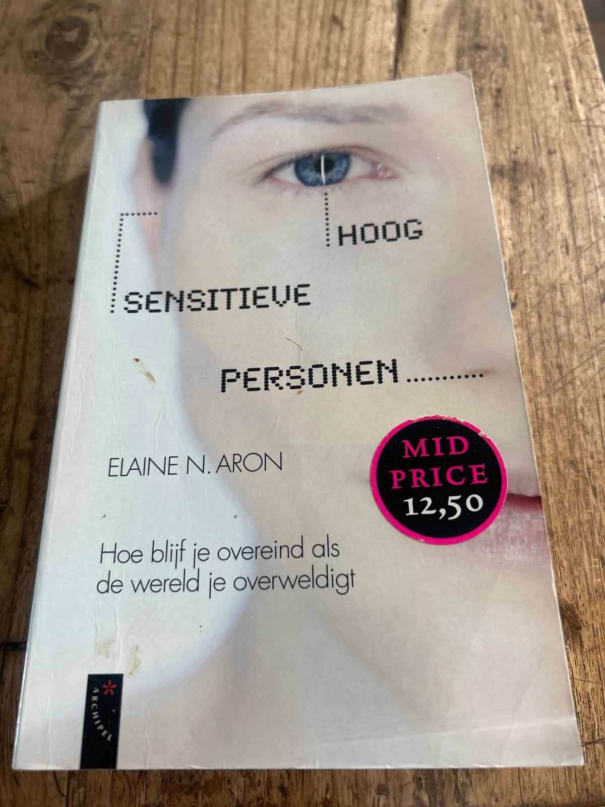 Hoog Sensitieve Personen - Elaine N. Aron, Ophalen of Verzenden, Gelezen, Klinische psychologie