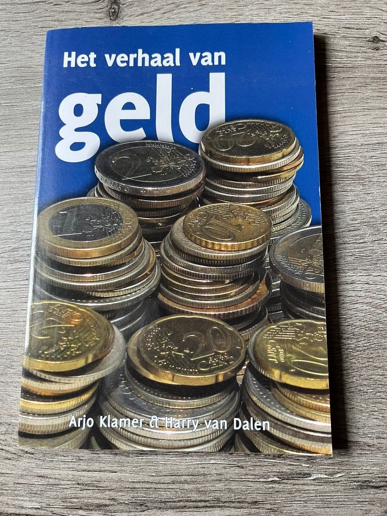 Boek Het verhaal van geld, Ophalen of Verzenden, Zo goed als nieuw, Geld en Beleggen, Arjo Klamer / Harry van Dalen