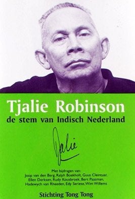 Tjalie Robinson - De stem van Indisch Nederland, 20e eeuw of later, Diverse auteurs, Ophalen of Verzenden, Zo goed als nieuw