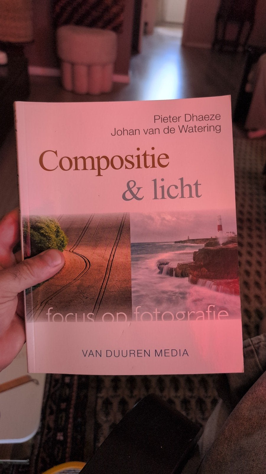 Compositie & Licht - Focus op fotografie, Ophalen of Verzenden, Zo goed als nieuw, Fotografie algemeen, Pieter Dhaeze, Johan van de Watering