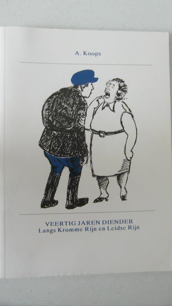 Veertig jaren diender,  A Koops, Ophalen of Verzenden, Zo goed als nieuw
