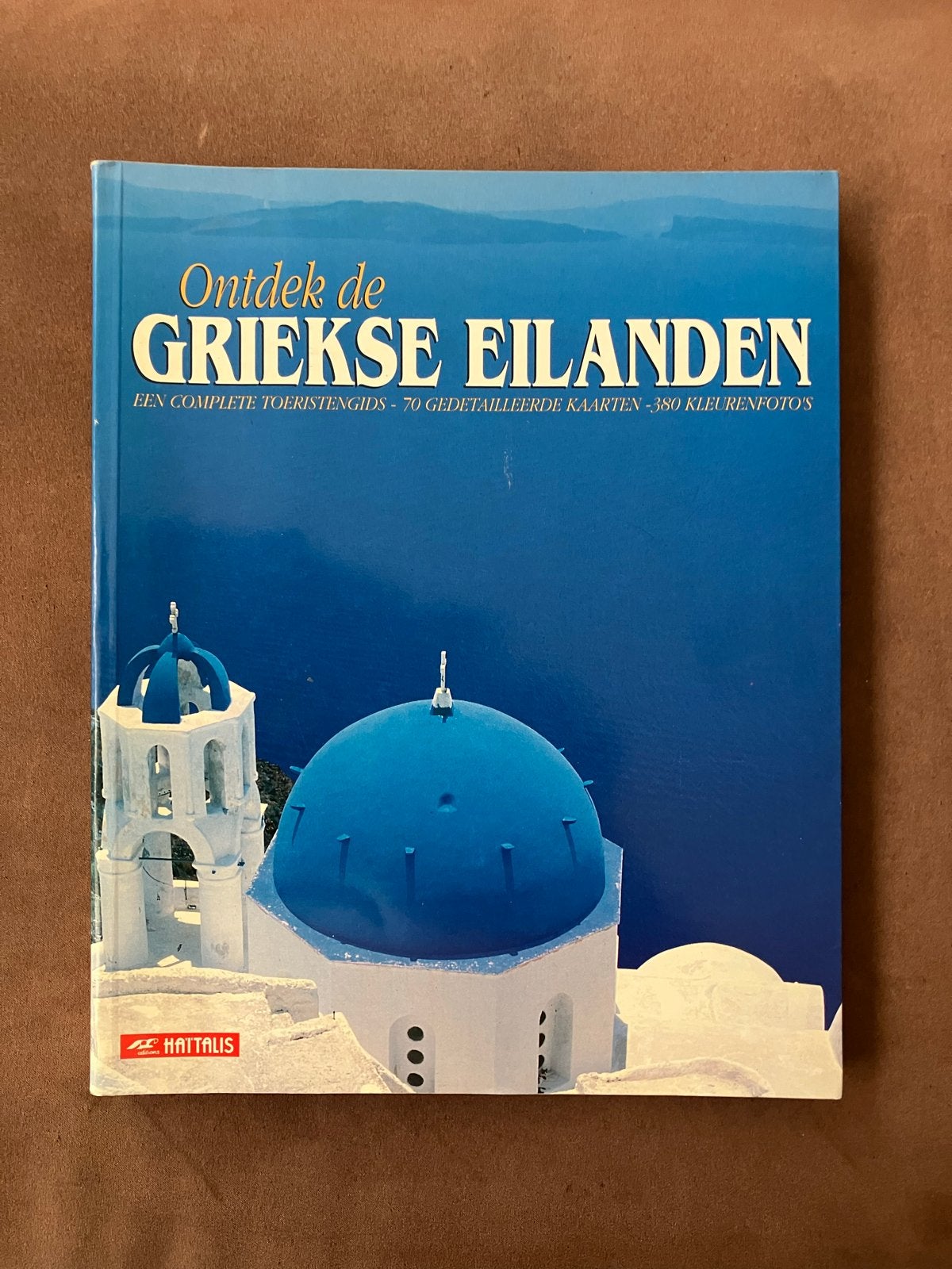 Ontdek de Griekse Eilanden - Hattalis Reisgids, Overige merken, Europa, Ophalen of Verzenden, Zo goed als nieuw