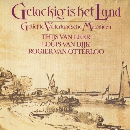 GELUCKIG IS HET LAND - Van Leer/Van Dijk/Oterloo cd, Verzenden, Barok, Zo goed als nieuw