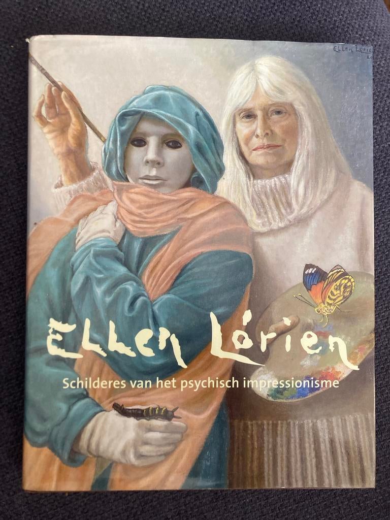 Ellen Lórien: Schilderes van het psychisch impressionisme, Ophalen of Verzenden, Zo goed als nieuw, Schilder- en Tekenkunst