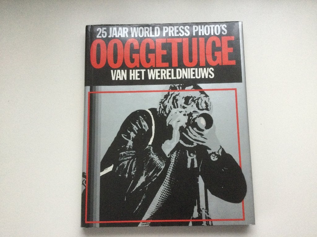 25 jaar world press photo's Ooggetuige van het wereldnieuws, Ophalen of Verzenden, Gelezen, Fotografen