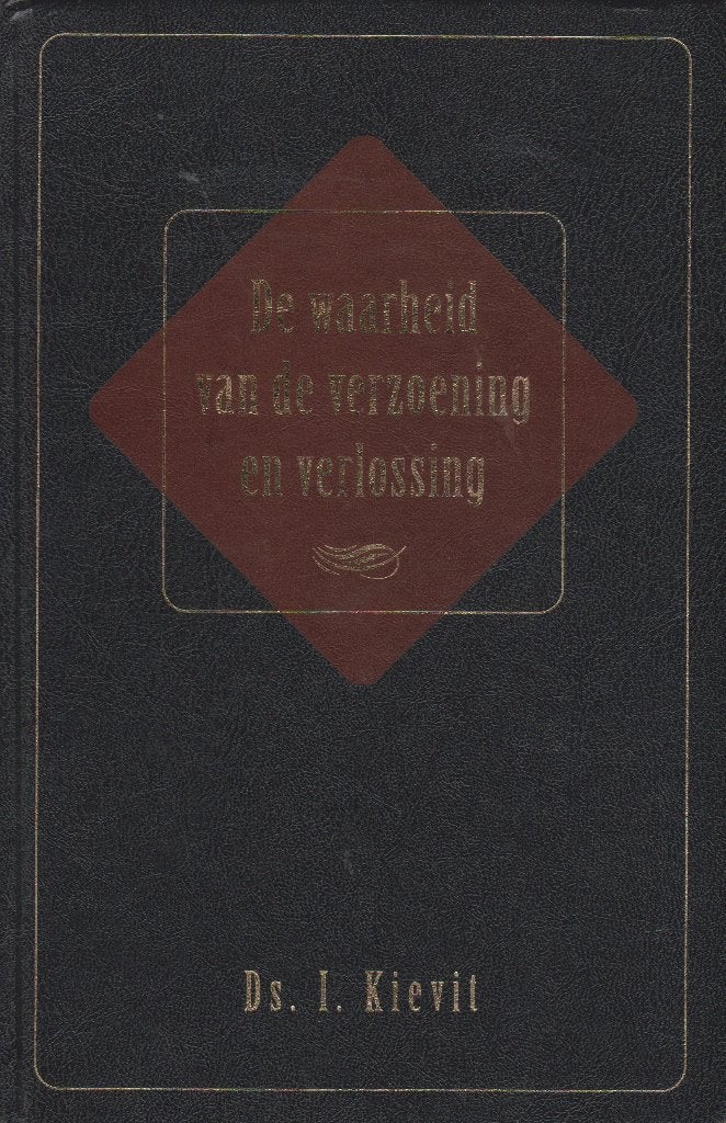 Ds. I. Kievit: DE WAARHEID VAN DE VERZOENING EN VERLOSSING, Boeken, Ophalen of Verzenden, Gelezen