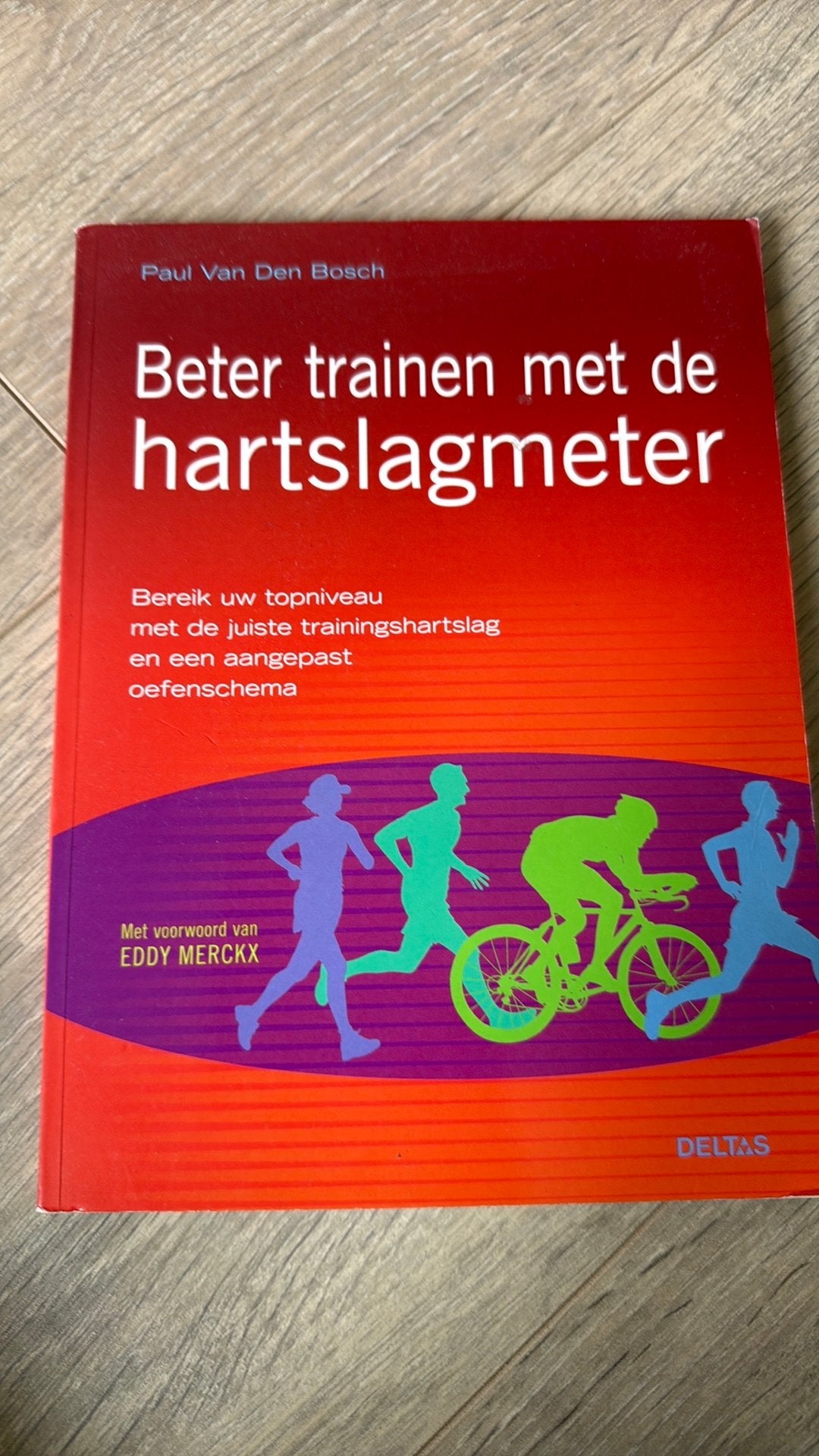 Beter trainen met de hartslagmeter - Paul Van Den Bosch, Ophalen of Verzenden, Gelezen, Lopen en Fietsen