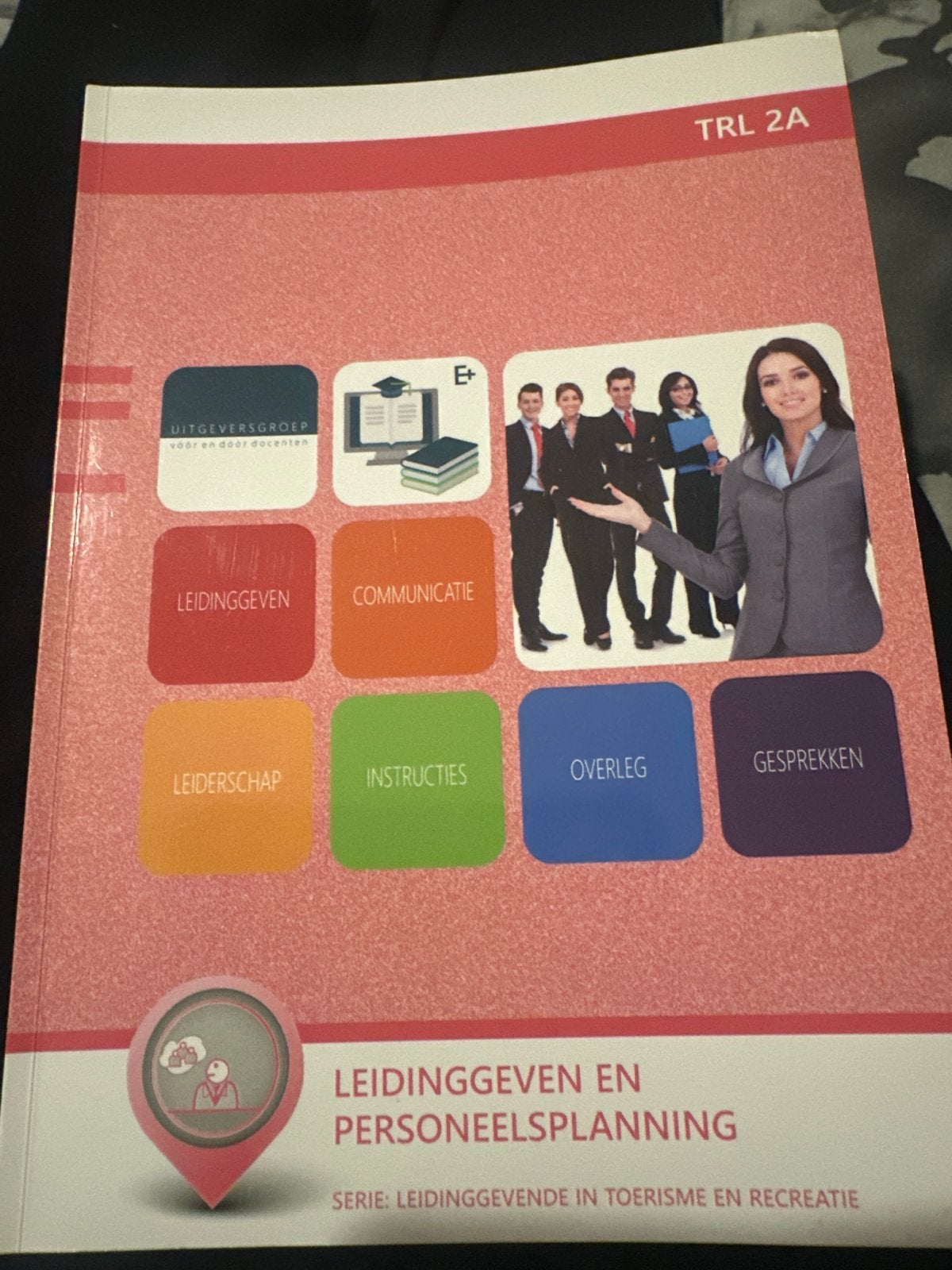 Leidinggeven en Personeelsplanning TRL 2A, Boeken, Studieboeken en Cursussen, Ophalen of Verzenden, Zo goed als nieuw, MBO