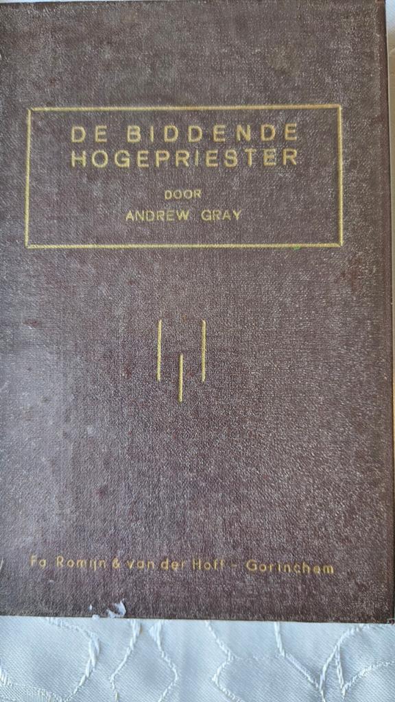 De biddende hogepriester. Andrew Gray, Boeken, Ophalen of Verzenden, Gelezen, Andrew Gray, Christendom | Protestants