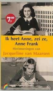 Jacqueline van Maarsen: Ik heet Anne, zei ze, Anne Frank, Ophalen of Verzenden, Gelezen, Jacqueline van Maarsen, Overige