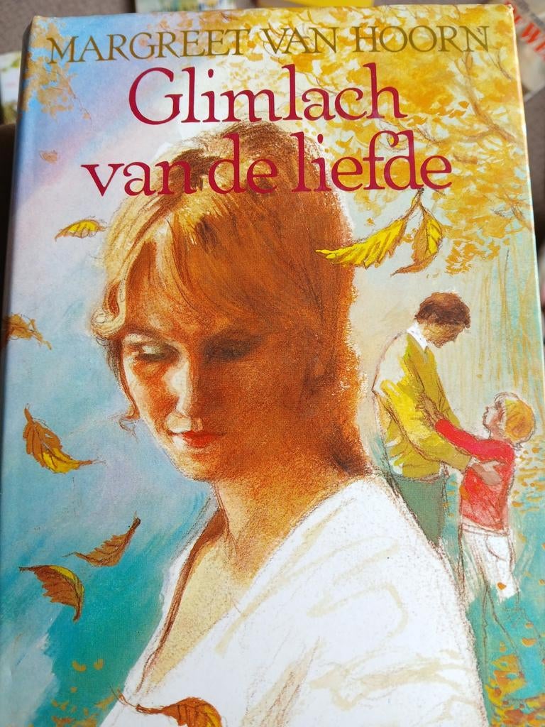Glimlach van de liefde.  Margreet van Hoorn, Ophalen, Gelezen, Noord-Brabant
