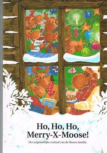 Ho, Ho, Ho, Merry - X - Moose! - 1e druk, Ophalen of Verzenden