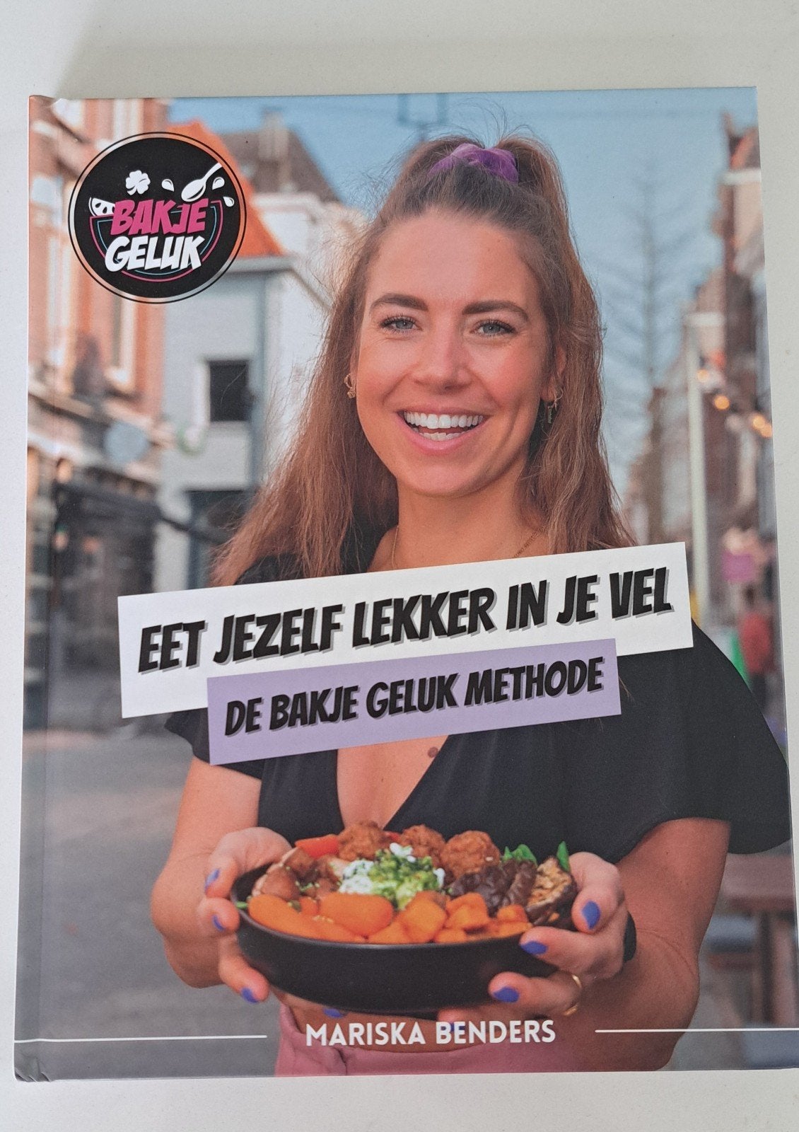 Bakje Geluk: Eet jezelf lekker in je vel - Mariska Benders, Mariska Benders, Gezond koken, Ophalen of Verzenden, Zo goed als nieuw