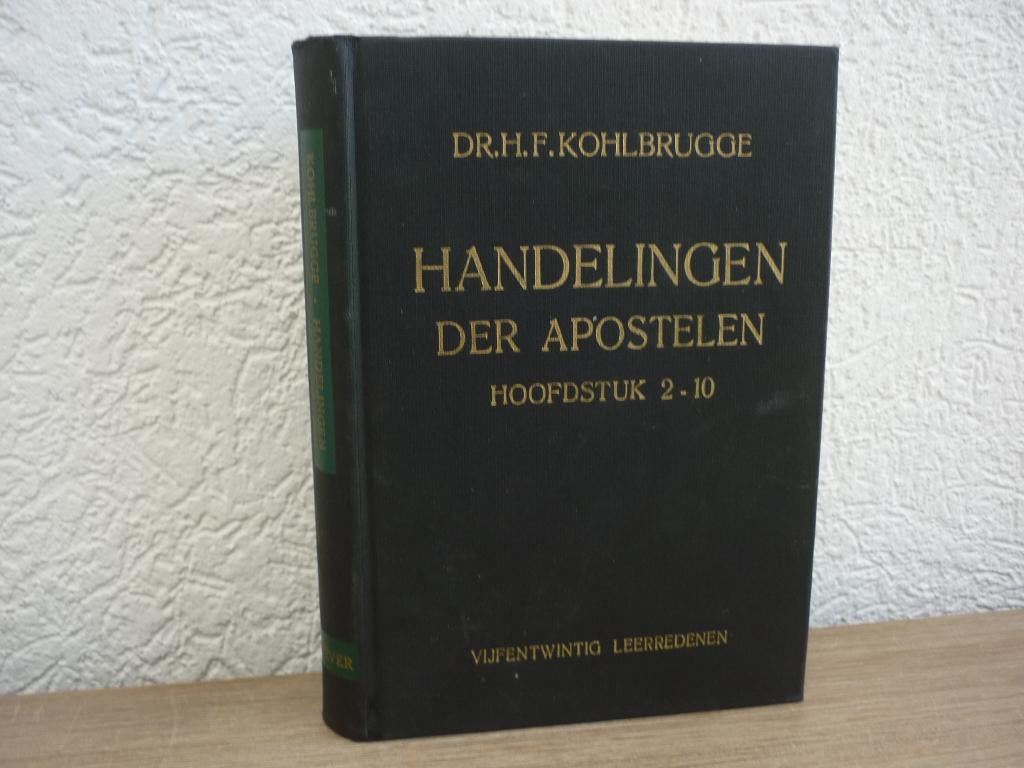 Dr. F. Kohlbrugge - Handelingen der apostelen, Ophalen of Verzenden, Gelezen, Christendom | Protestants