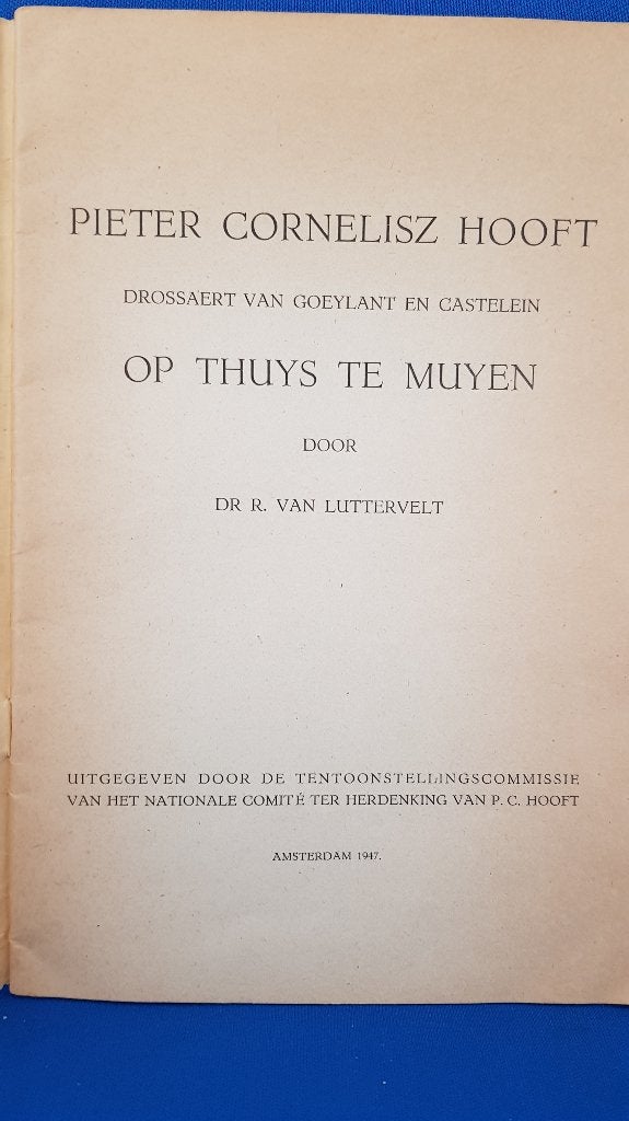 P.C. Hooft - Op Thuys te Muyen, R van Luttervelt, 1947. 7A8, Boeken, Ophalen of Verzenden, Gelezen