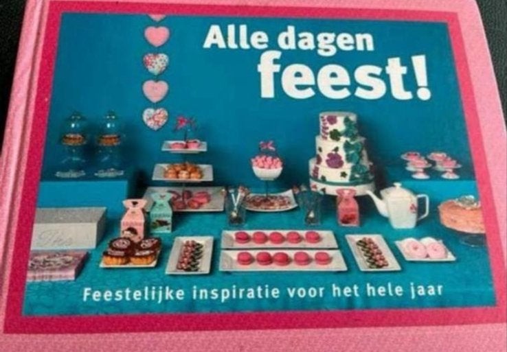 ALLE DAGEN FEEST! Feestelijke inspiratie voor het hele jaar, Ophalen of Verzenden, Zo goed als nieuw