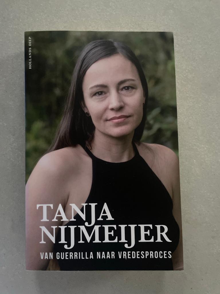 Tanja Nijmeijer: Van Guerrilla naar Vredesproces, Boeken, Ophalen of Verzenden, Zo goed als nieuw, Politiek
