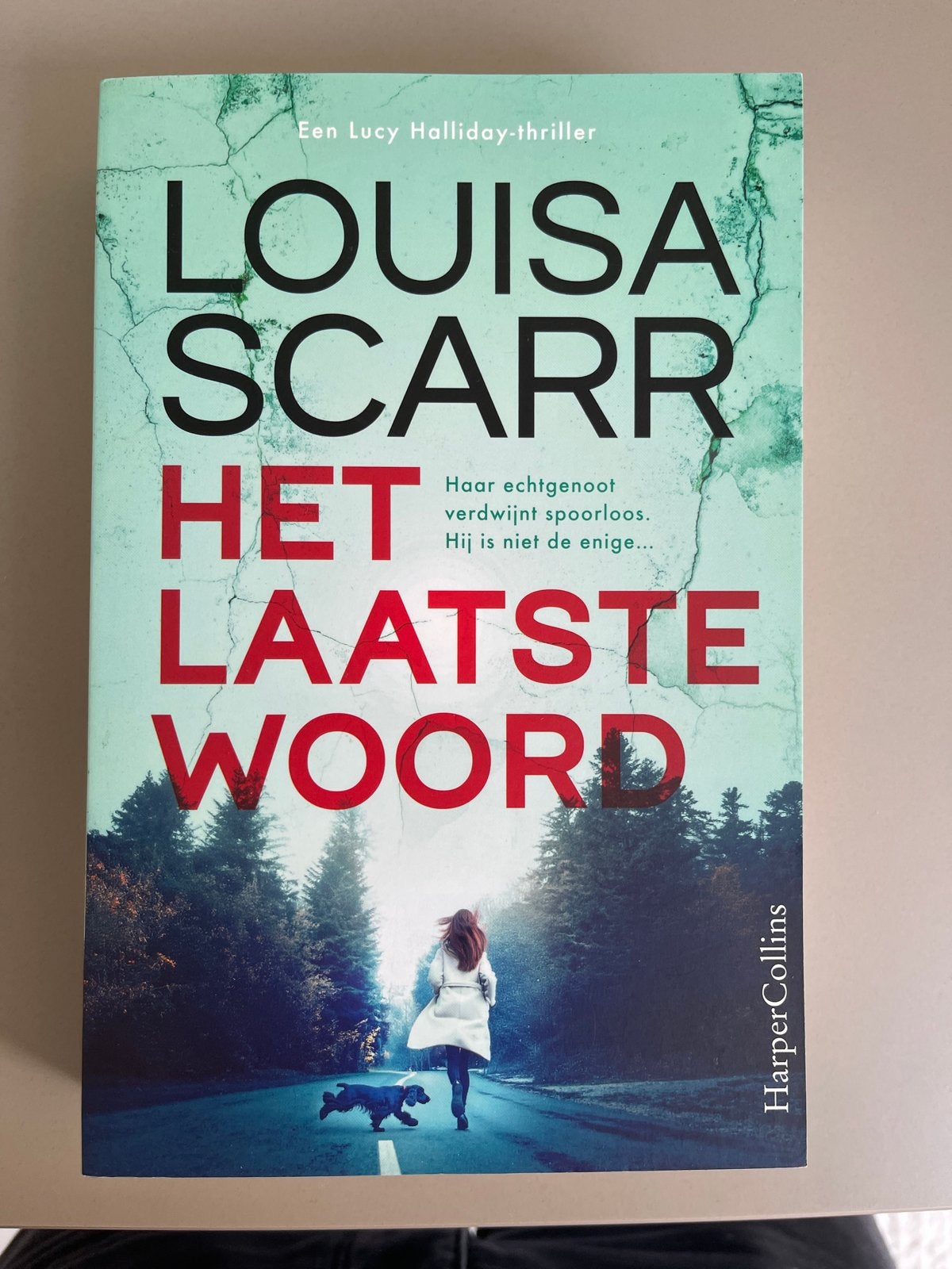 Het Laatste Woord - Louisa Scarr (Lucy Halliday-thriller), Ophalen of Verzenden, Gelezen, Europa overig