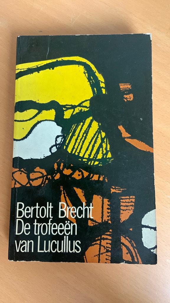 De trofeeën van lucullus - Bertolt Brecht, Ophalen of Verzenden