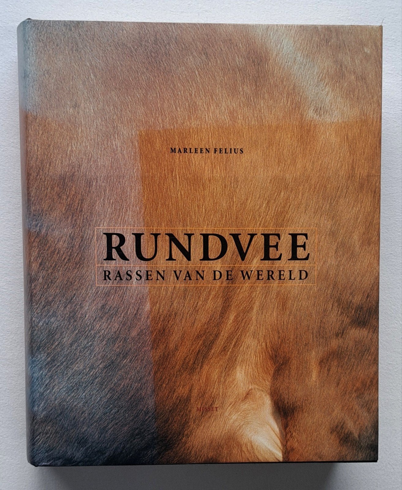 Rundvee - rassen van de wereld - door Felius -1995 1ste druk, Boeken, Marleen Felius, Nieuw, Ophalen of Verzenden, Overige onderwerpen