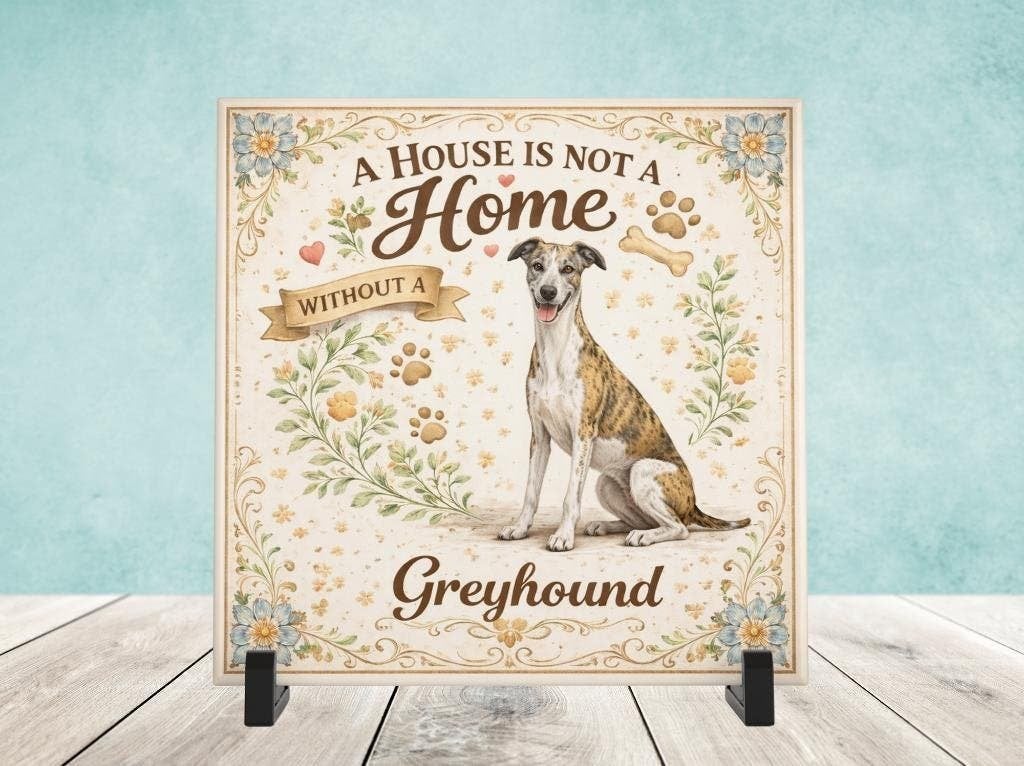 A House is not a Home Without a Greyhound - Tegel, Verzenden, Nieuw