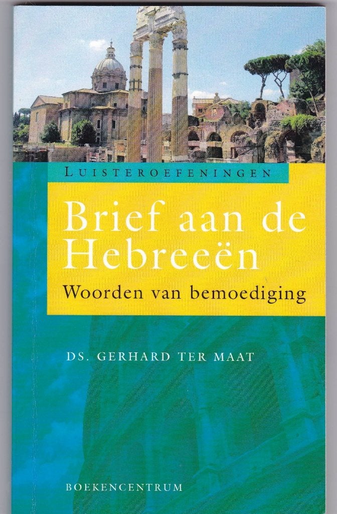 Maat, ds. G. ter – Brief aan de HEBREEËN, Boeken, Ophalen of Verzenden, Zo goed als nieuw, Maat, ds. G. ter, Christendom | Protestants