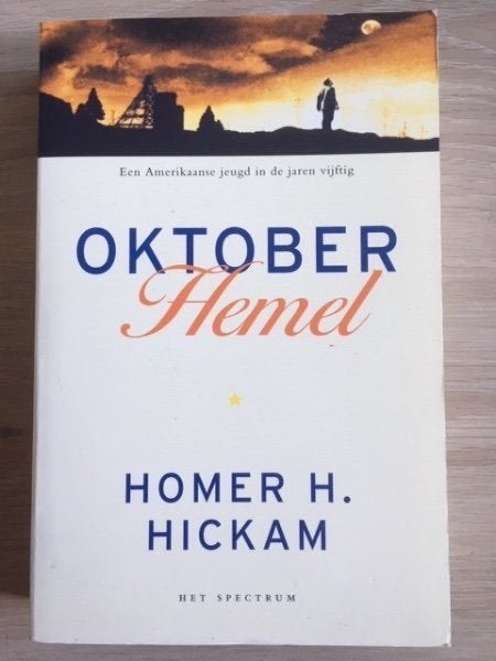 Oktoberhemel - Homer H. Hickam, Ophalen of Verzenden, Gelezen