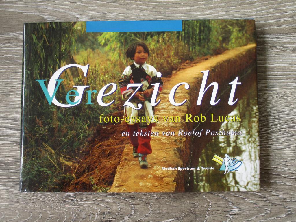 Ver Gezicht foto-essays van Rob Lucas, Ophalen of Verzenden, Gelezen, Nederland