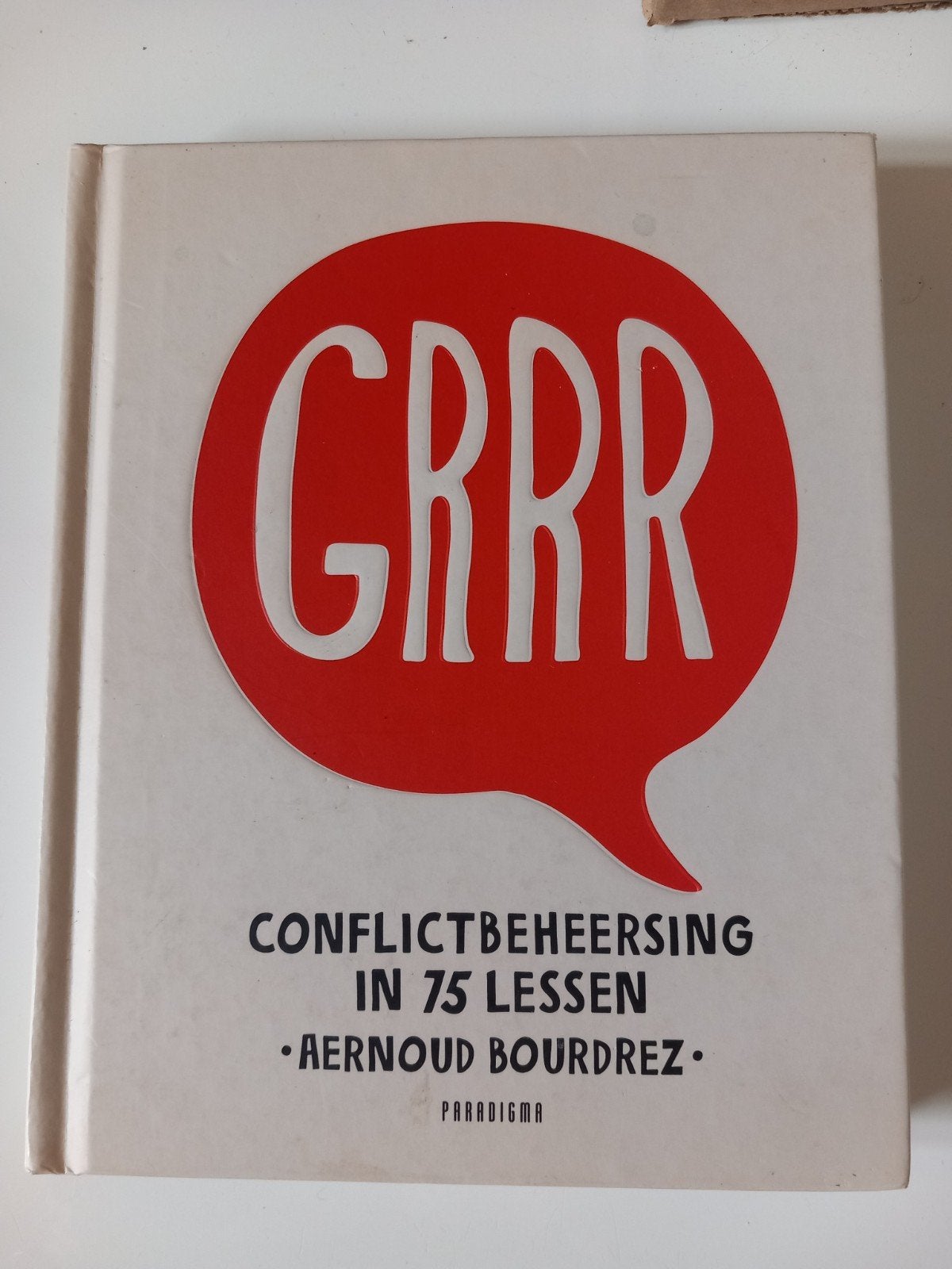 GRRR: Conflictbeheersing in 75 lessen (Nijmegen oost), Ophalen of Verzenden, Zo goed als nieuw, Aernoud Bourdrez, Nederland
