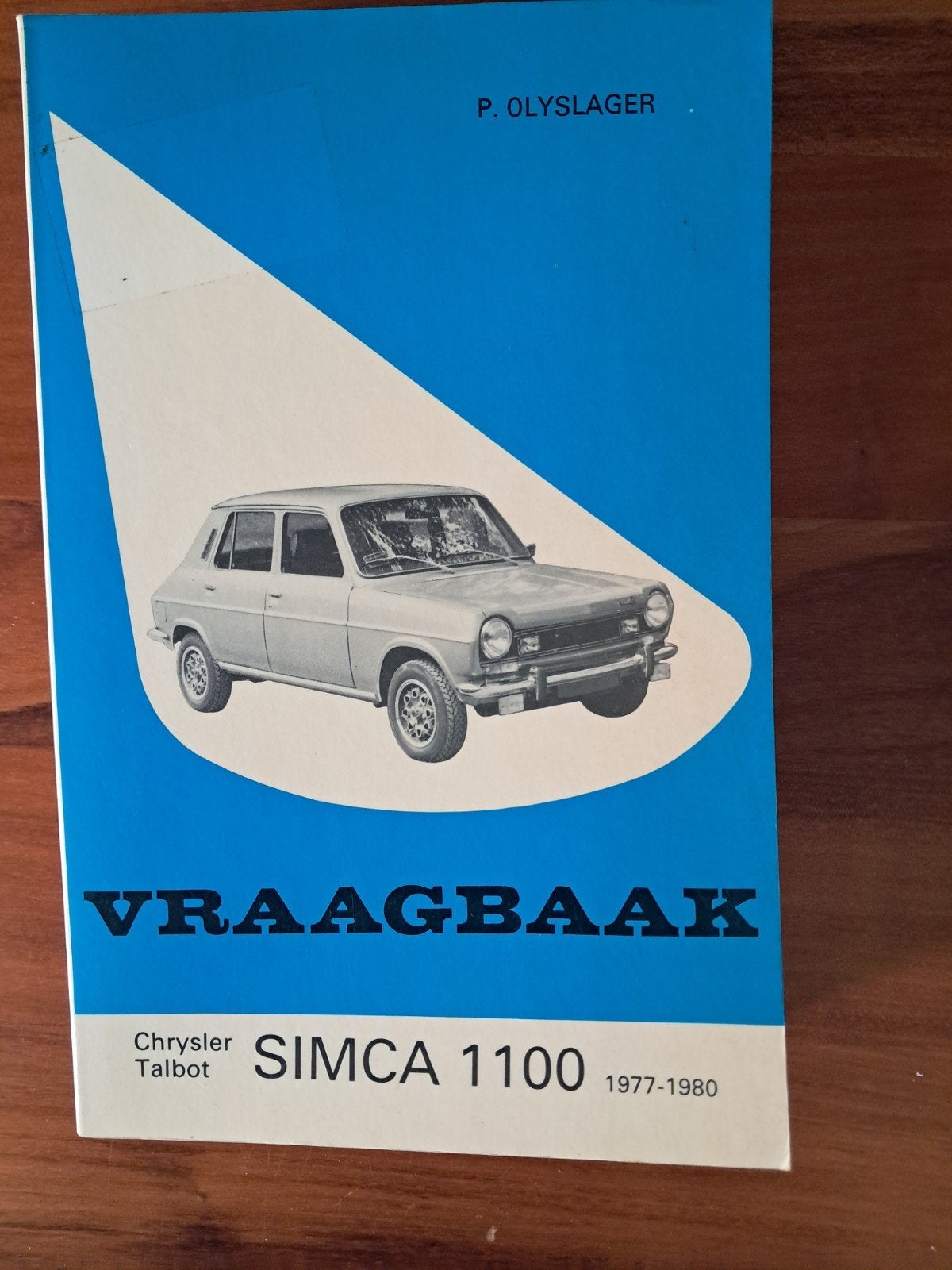 Vraagbaak Chrysler Talbot SIMCA 1100 (1977-1980), Verzenden, Gelezen, Overige merken, P. Olyslager