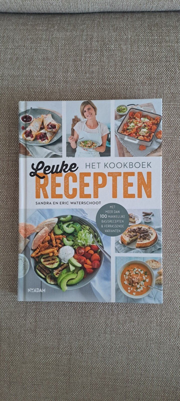 Leuke Recepten: Het Kookboek van Sandra en Eric Waterschoot, Hoofdgerechten, Sandra en Eric Waterschoot, Gezond koken, Nieuw
