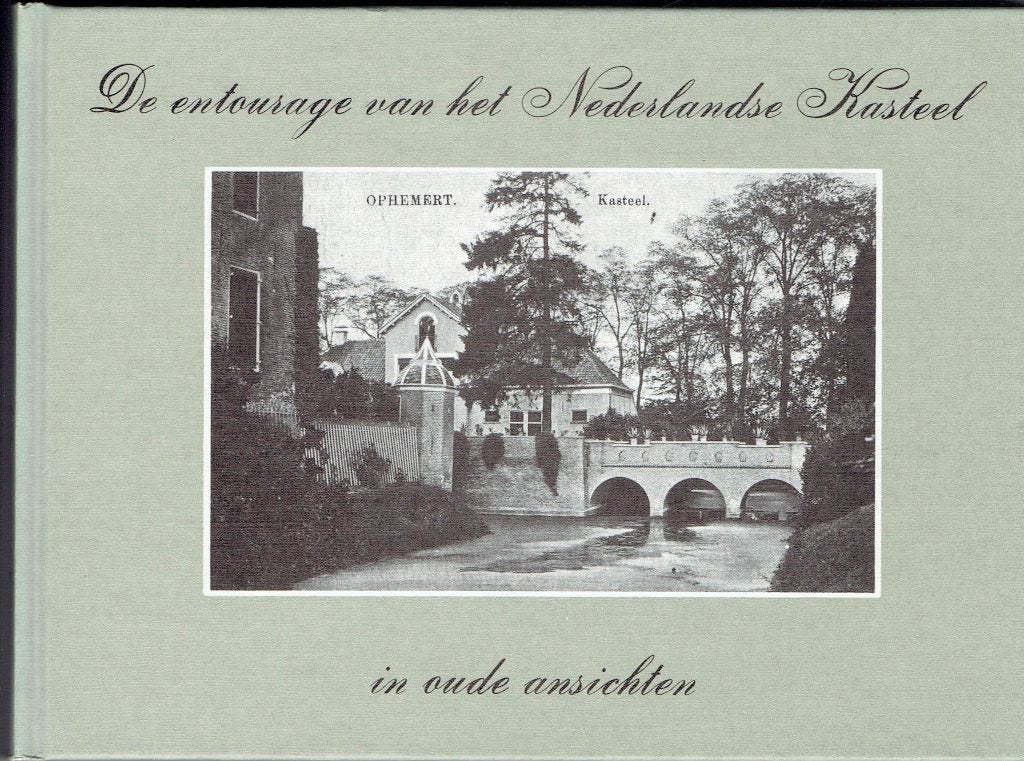 De entourage van het Nederlandse Kasteel in oude ansichten, Ophalen of Verzenden, 20e eeuw of later, Onbekend, Gelezen
