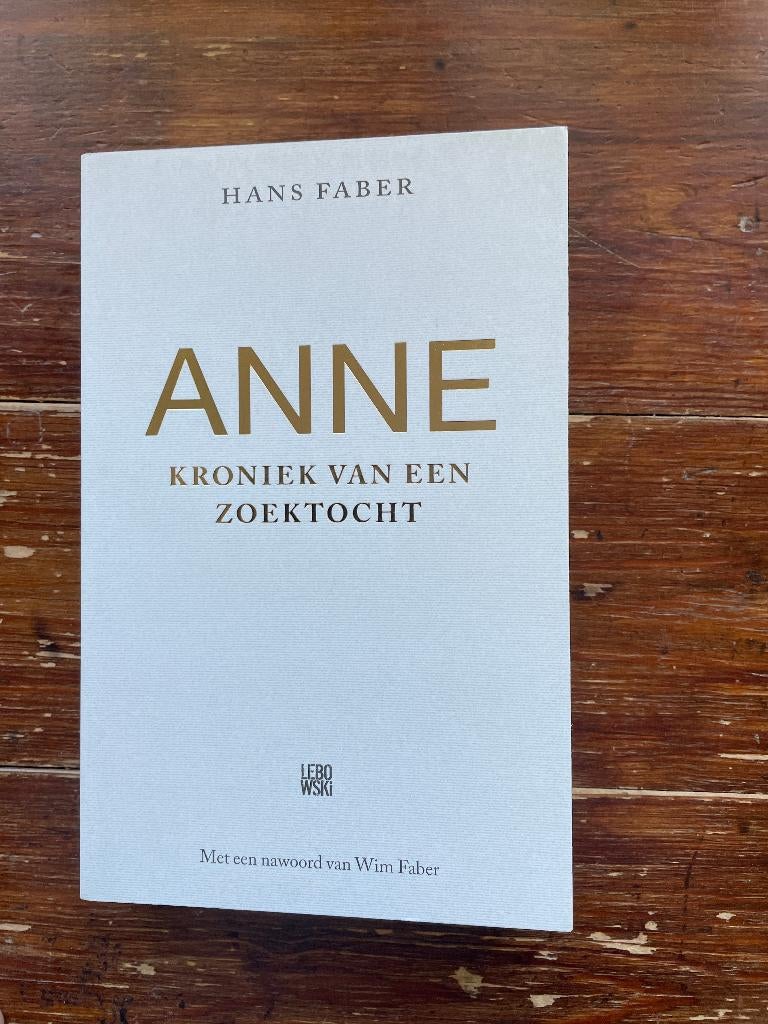 Hans Faber Anne Kroniek van een zoektocht 2019 nieuw, Ophalen of Verzenden, Nieuw, Hans Faber