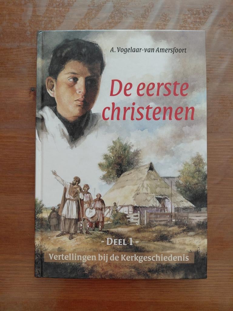 A. Vogelaar-van Amersfoort - De eerste Christenen, Boeken, Ophalen of Verzenden, Gelezen, A. Vogelaar-van Amersfoort