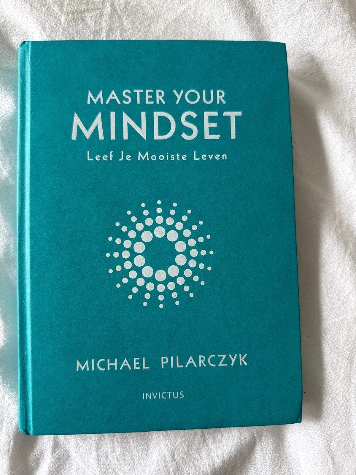 Master Your Mindset - Leef Je Mooiste Leven, Boeken, Advies, Hulp en Training, Ophalen of Verzenden, Zo goed als nieuw