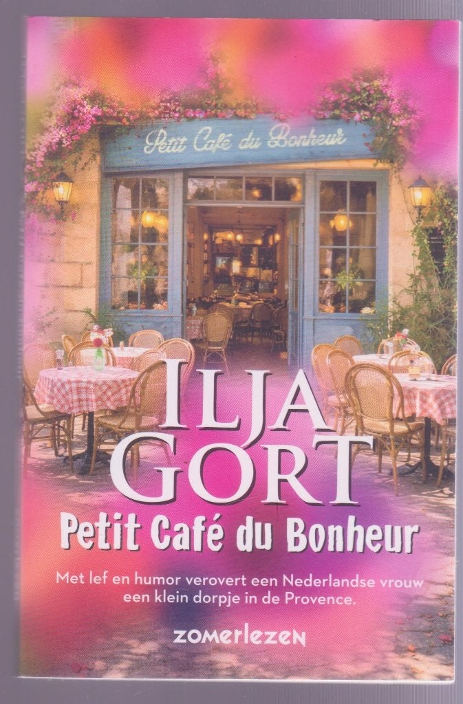 Ilja Gort * Petit Café du Bonheur, Ophalen of Verzenden, Gelezen, Nederland