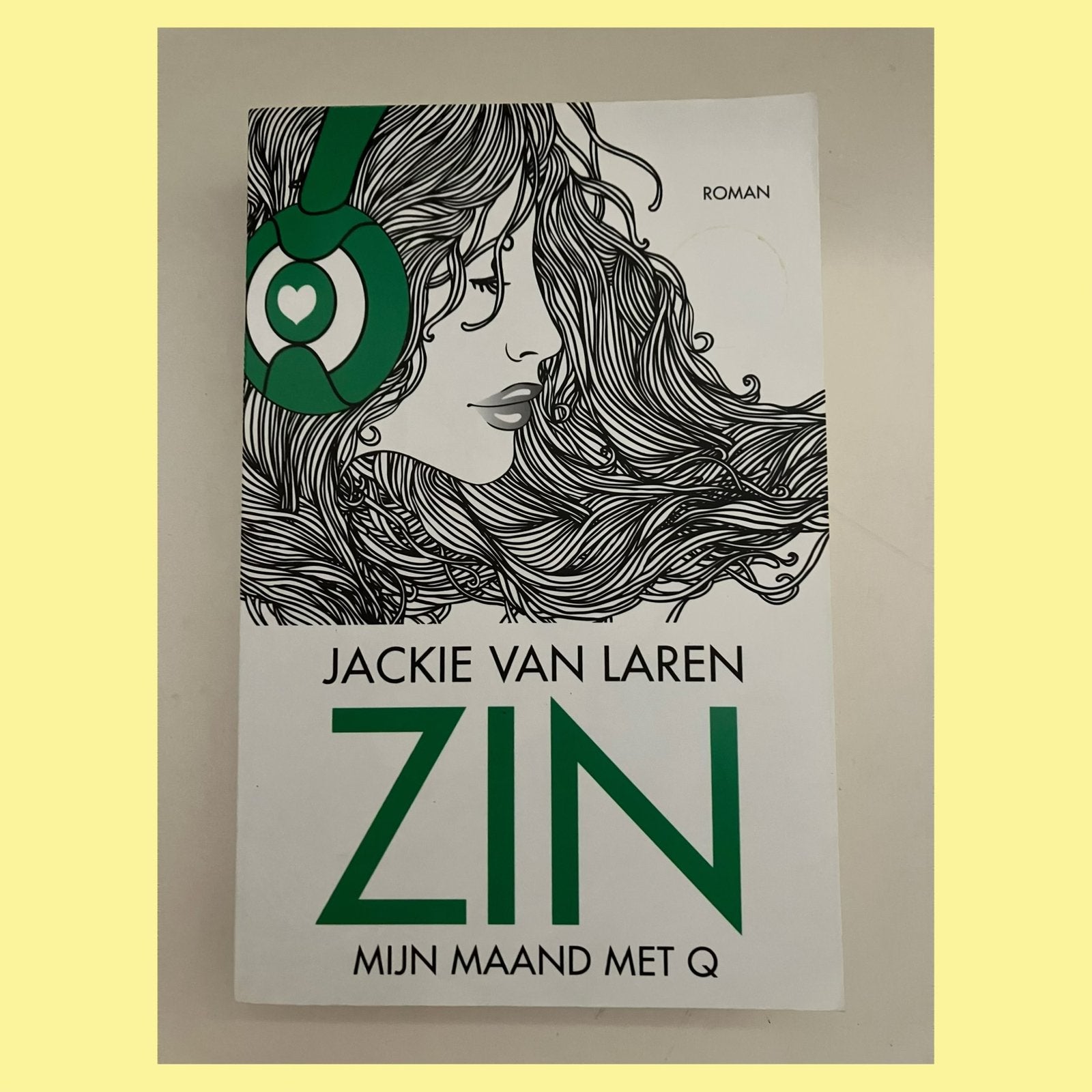 Boek 'Zin - Mijn Maand met Q' van Jackie van Laren, Boeken, Ophalen of Verzenden, Zo goed als nieuw