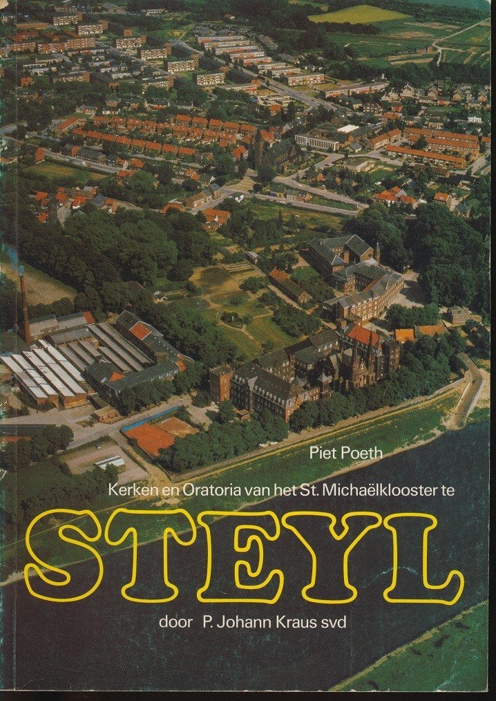 Steyl; Kerken en oratoria van het St. Michaelklooster, Ophalen of Verzenden, Gelezen