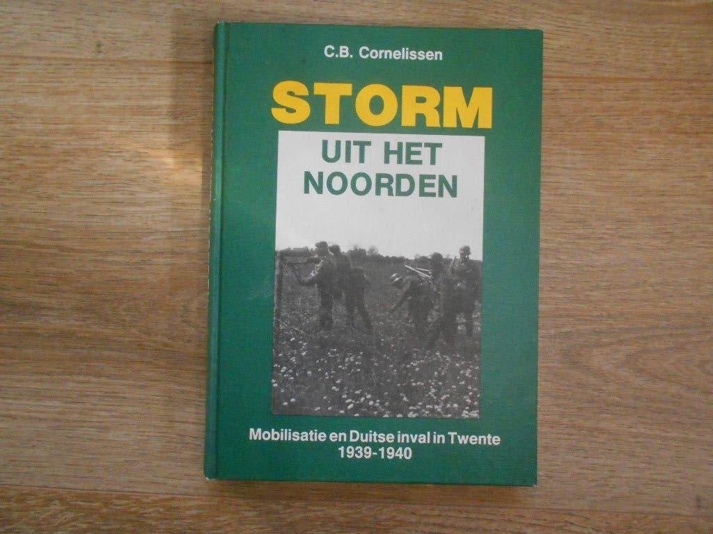 C.B. Cornelissen Storm uit het noorden, Ophalen of Verzenden, Tweede Wereldoorlog, Zo goed als nieuw, Overige onderwerpen