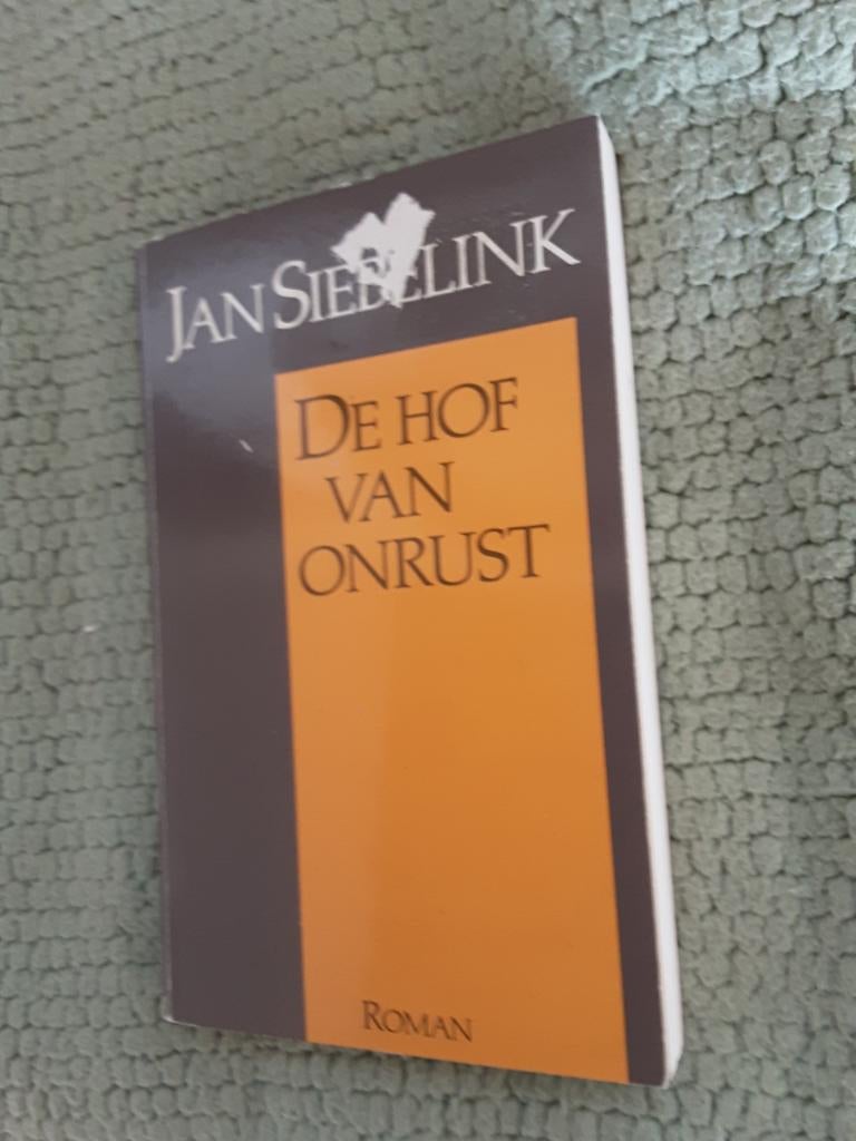 Jan Siebelink---De hof van onrust, Gelezen, Jan Siebelink, Ophalen of Verzenden, Nederland