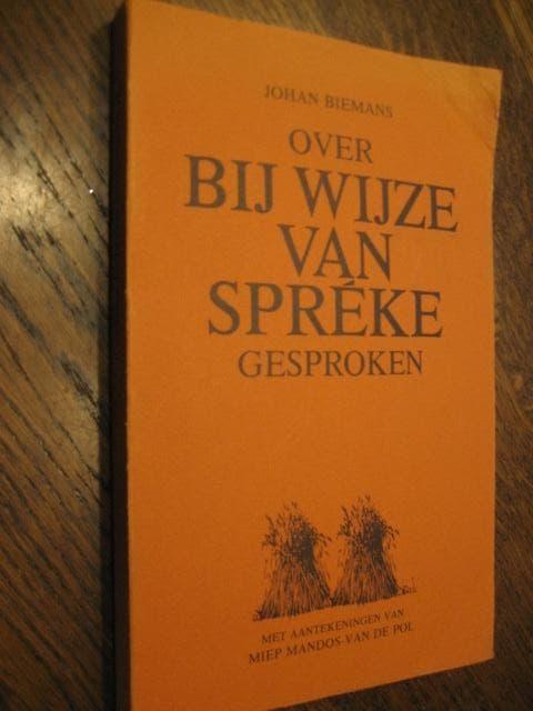 Johan biemans/over bij wijze van spreke gesproken (gesign.), Ophalen of Verzenden, Zo goed als nieuw, Johan biemans