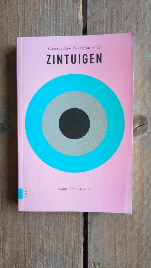 Zintuigen - Elementaire Deeltjes - 35 - 9789462980235, Ophalen of Verzenden, Nieuw, Louw Feenstra V, Geesteswetenschap