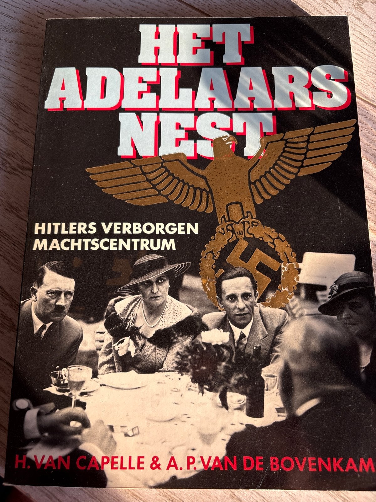 Het Adelaarsnest: Hitlers Verborgen Machtscentrum, Ophalen of Verzenden, Tweede Wereldoorlog, Gelezen, Algemeen